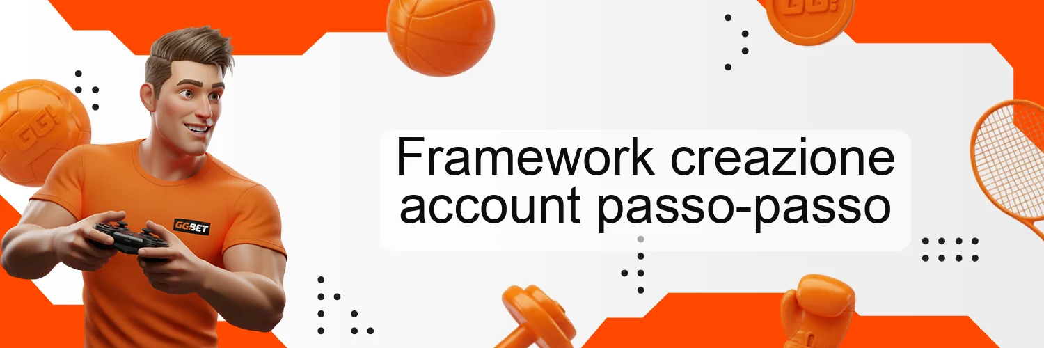 Framework creazione account passo-passo