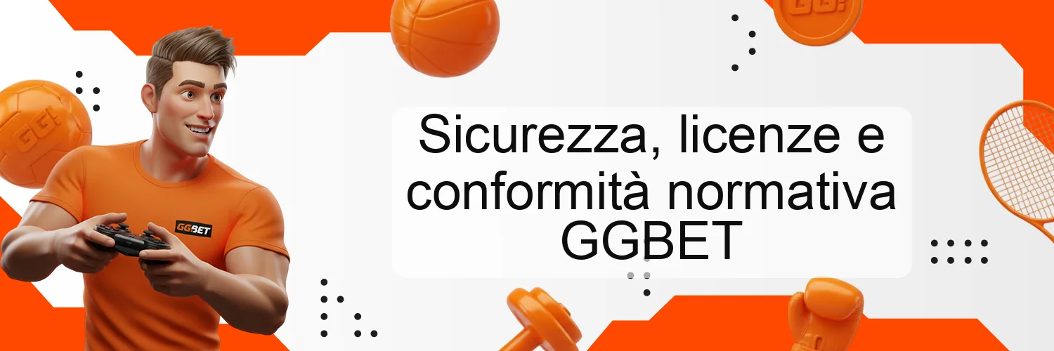 Sicurezza, licenze e conformità normativa GGBET